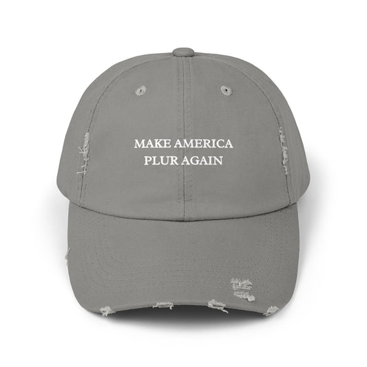 Make America PLUR Again Unisex Distressed Cap